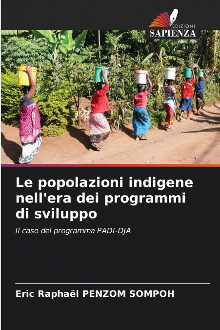 Le popolazioni indigene nell’era dei programmi di sviluppo