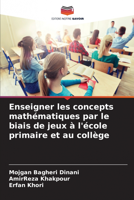 Enseigner les concepts mathématiques par le biais de jeux à l’école primaire et au collège