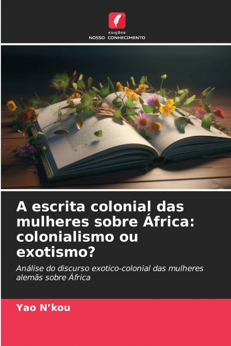 A escrita colonial das mulheres sobre África