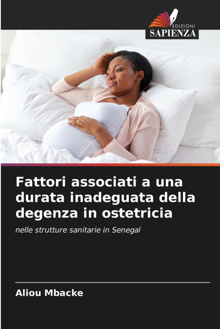 Fattori associati a una durata inadeguata della degenza in ostetricia