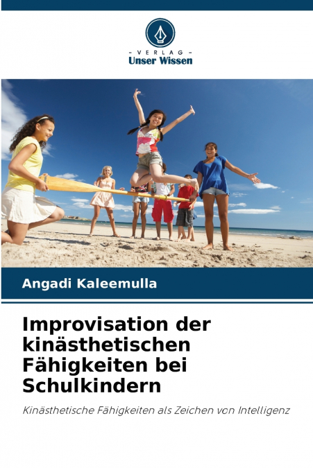 Improvisation der kinästhetischen Fähigkeiten bei Schulkindern