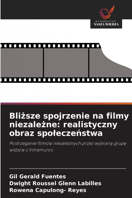Bliższe spojrzenie na filmy niezależne