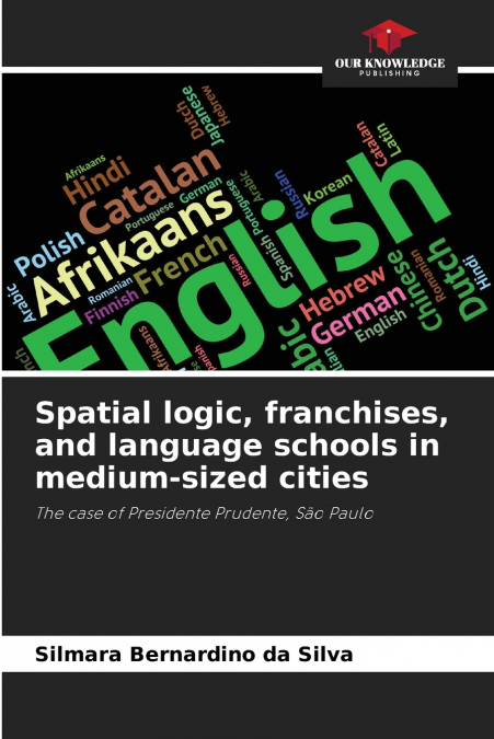 Spatial logic, franchises, and language schools in medium-sized cities
