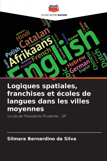 Logiques spatiales, franchises et écoles de langues dans les villes moyennes