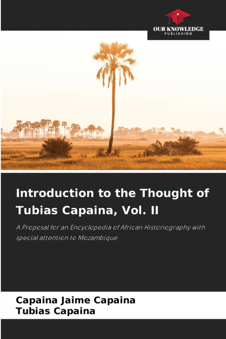 Introduction to the Thought of Tubias Capaina, Vol. II