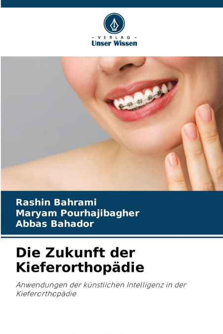 Die Zukunft der Kieferorthopädie