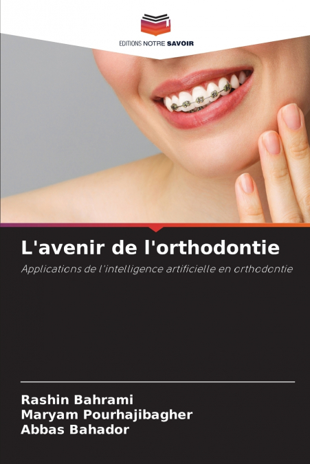 L’avenir de l’orthodontie