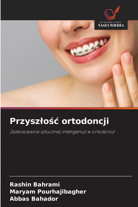 Przyszłość ortodoncji
