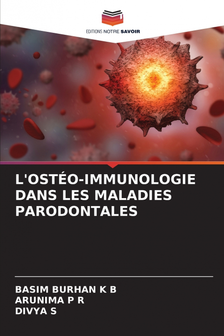 L’OSTÉO-IMMUNOLOGIE DANS LES MALADIES PARODONTALES