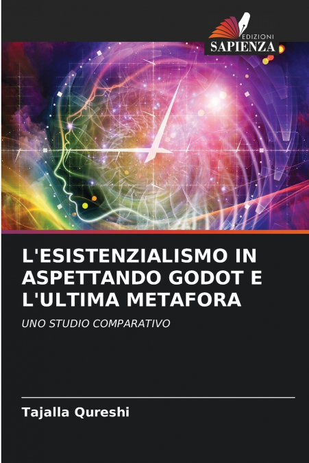 L’ESISTENZIALISMO IN ASPETTANDO GODOT E L’ULTIMA METAFORA
