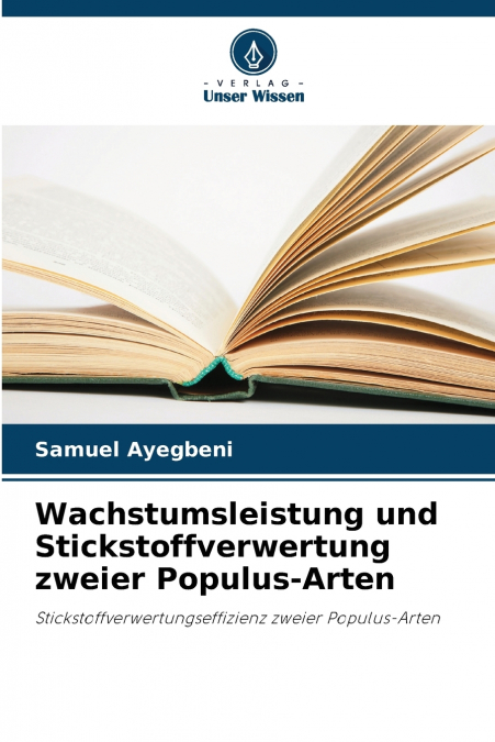 Wachstumsleistung und Stickstoffverwertung zweier Populus-Arten