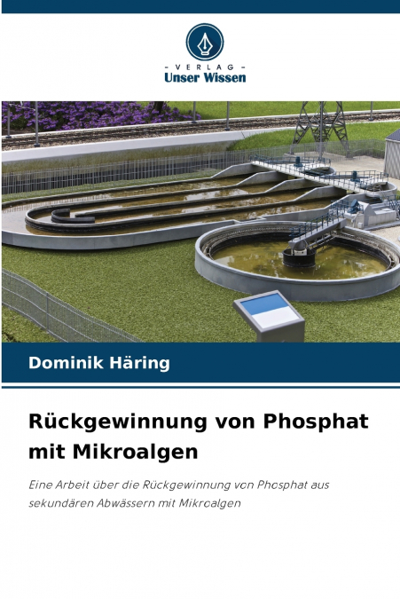 Rückgewinnung von Phosphat mit Mikroalgen