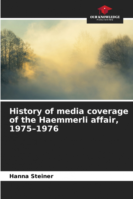 History of media coverage of the Haemmerli affair, 1975-1976