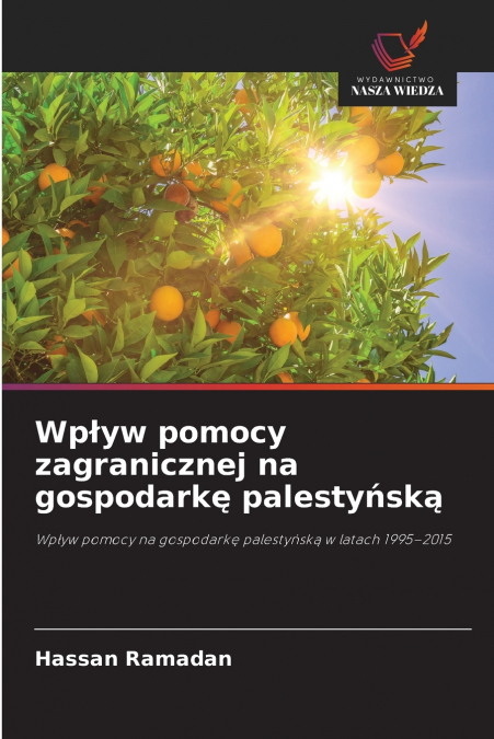 Wpływ pomocy zagranicznej na gospodarkę palestyńską