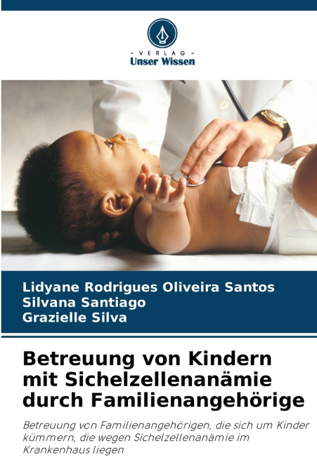 Betreuung von Kindern mit Sichelzellenanämie durch Familienangehörige