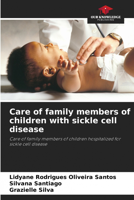 Care of family members of children with sickle cell disease