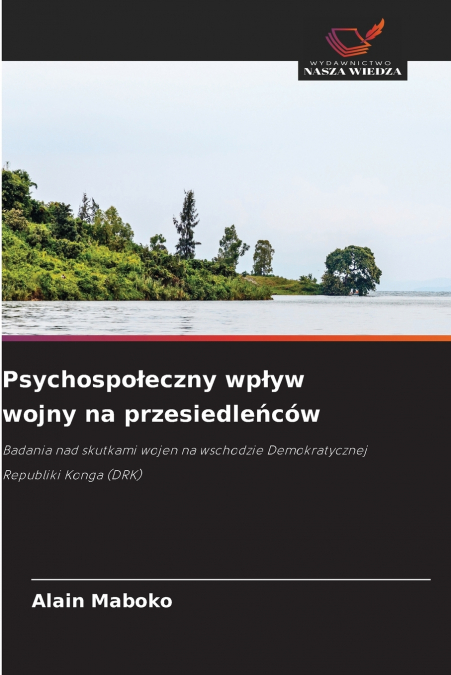 Psychospołeczny wpływ wojny na przesiedleńców