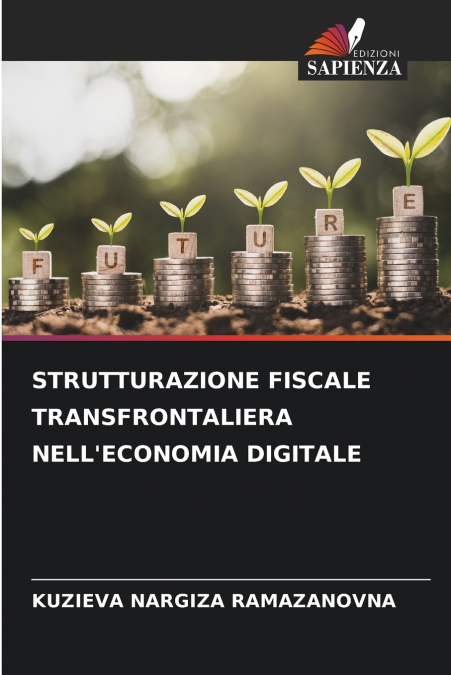 STRUTTURAZIONE FISCALE TRANSFRONTALIERA NELL’ECONOMIA DIGITALE