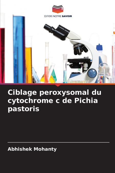 Ciblage peroxysomal du cytochrome c de Pichia pastoris