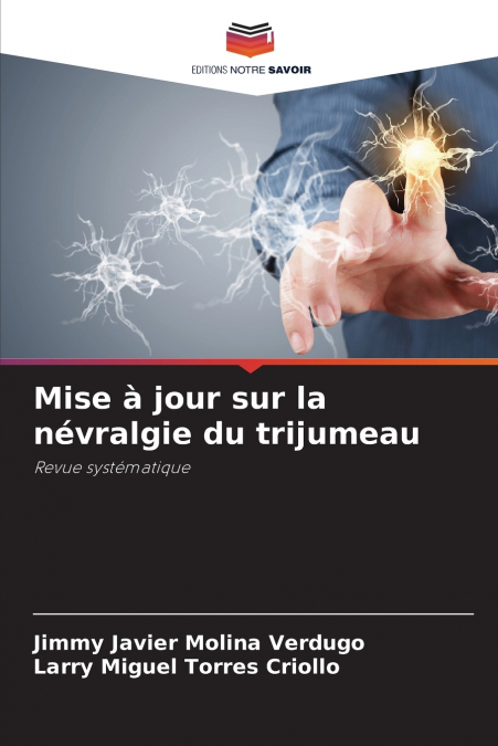 Mise à jour sur la névralgie du trijumeau