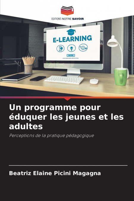 Un programme pour éduquer les jeunes et les adultes