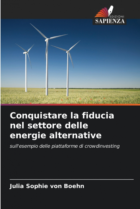 Conquistare la fiducia nel settore delle energie alternative
