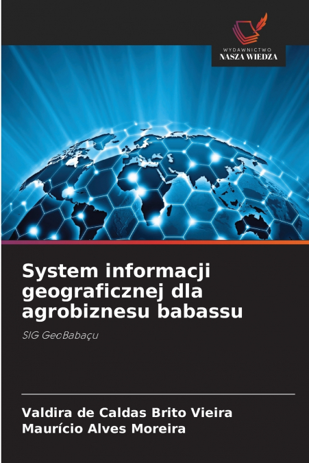 System informacji geograficznej dla agrobiznesu babassu
