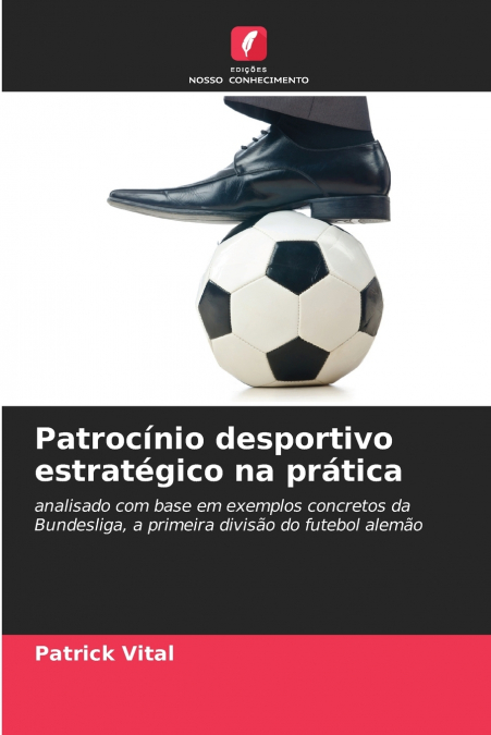 Patrocínio desportivo estratégico na prática