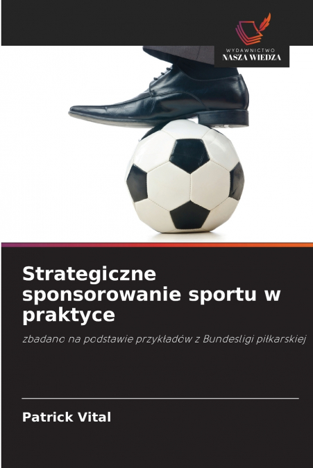Strategiczne sponsorowanie sportu w praktyce