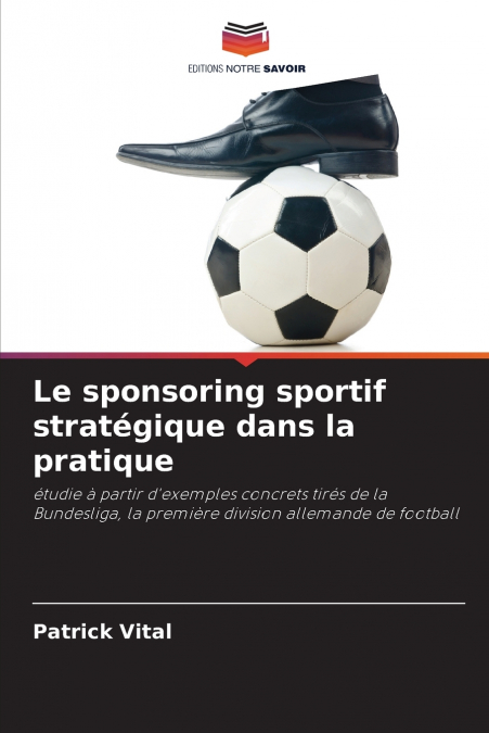 Le sponsoring sportif stratégique dans la pratique