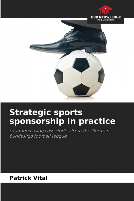 Strategic sports sponsorship in practice