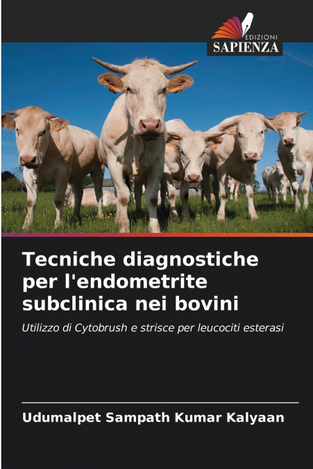 Tecniche diagnostiche per l’endometrite subclinica nei bovini