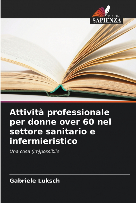 Attività professionale per donne over 60 nel settore sanitario e infermieristico