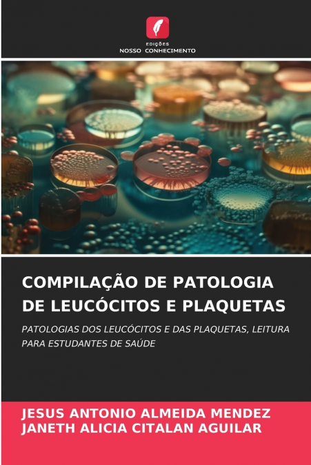 COMPILAÇÃO DE PATOLOGIA DE LEUCÓCITOS E PLAQUETAS