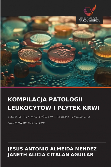 KOMPILACJA PATOLOGII LEUKOCYTÓW I PŁYTEK KRWI