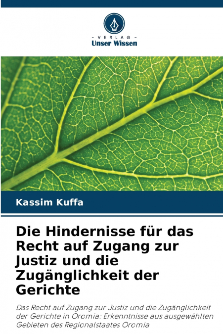 Die Hindernisse für das Recht auf Zugang zur Justiz und die Zugänglichkeit der Gerichte