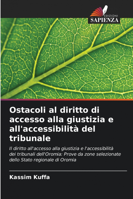 Ostacoli al diritto di accesso alla giustizia e all’accessibilità del tribunale