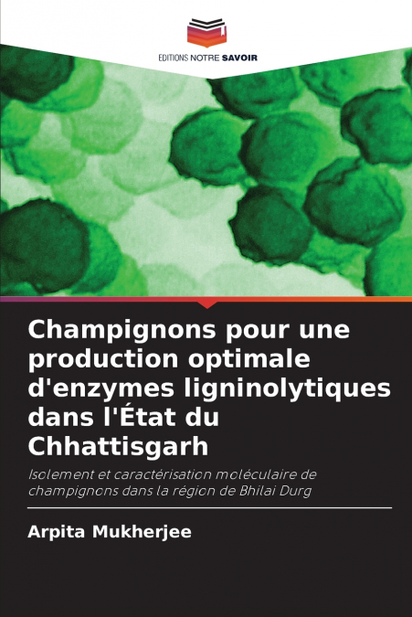 Champignons pour une production optimale d’enzymes ligninolytiques dans l’État du Chhattisgarh