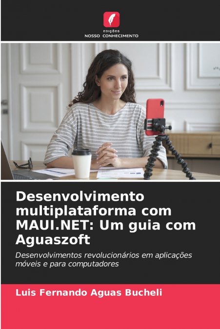 Desenvolvimento multiplataforma com MAUI.NET