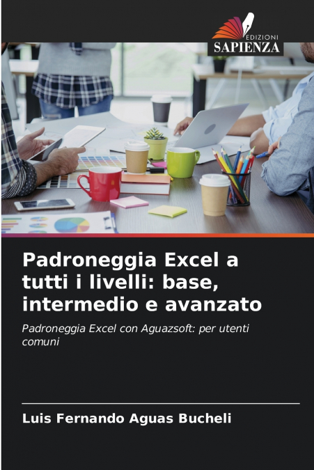 Padroneggia Excel a tutti i livelli