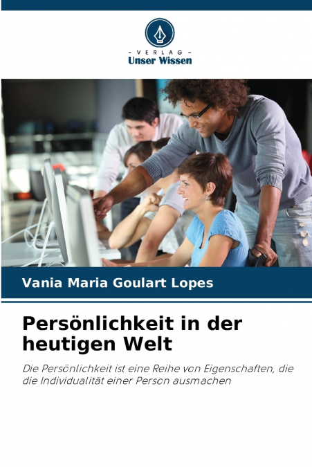 Persönlichkeit in der heutigen Welt