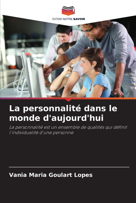 La personnalité dans le monde d’aujourd’hui