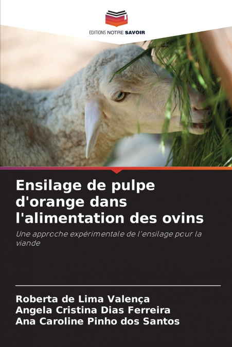 Ensilage de pulpe d’orange dans l’alimentation des ovins