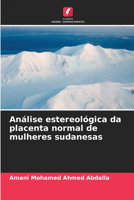 Análise estereológica da placenta normal de mulheres sudanesas