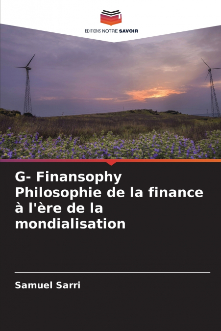 G- Finansophy Philosophie de la finance à l’ère de la mondialisation