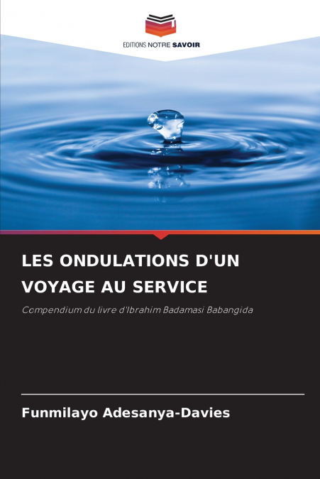 LES ONDULATIONS D’UN VOYAGE AU SERVICE