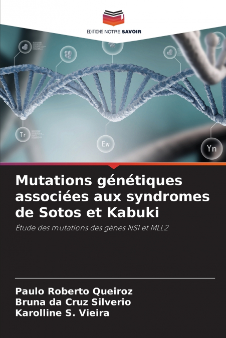 Mutations génétiques associées aux syndromes de Sotos et Kabuki