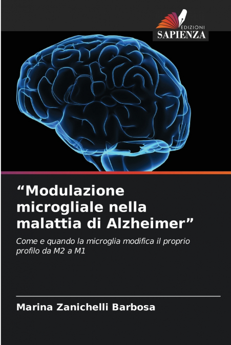 'Modulazione microgliale nella malattia di Alzheimer'