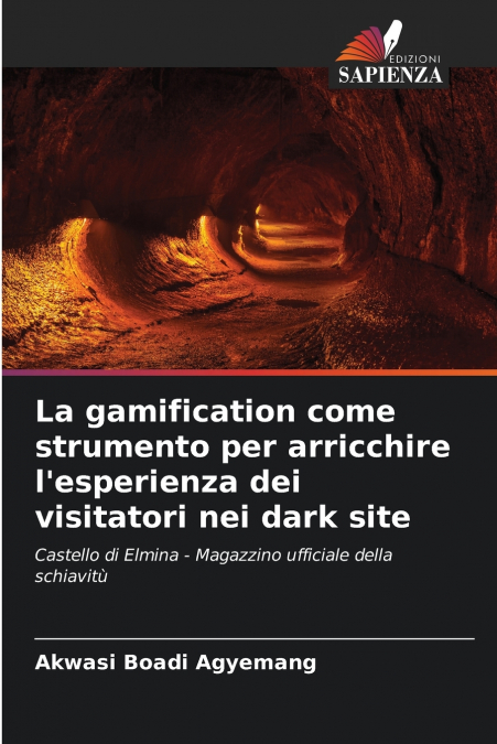 La gamification come strumento per arricchire l’esperienza dei visitatori nei dark site