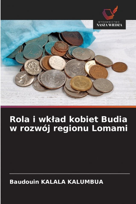 Rola i wkład kobiet Budia w rozwój regionu Lomami